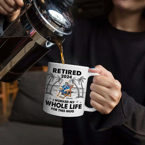 I Worked My Whole Life For This Mug - Personalized Mug