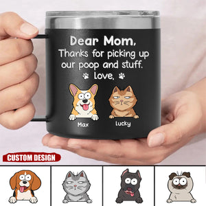 Thanks For Being My Human Servant - Dog Personalized 14oz Stainless Steel Tumbler With Handle - Gift For Pet Owners, Pet Lovers