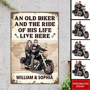 Biker And The Ride Of His Life Live Here-Personalized Metal Sign