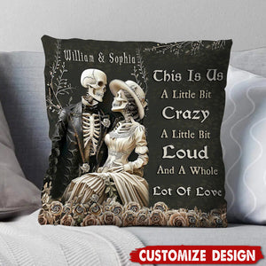 This Is Us A Little Bit Crazy - Personalized Skull Couple Pillow, Anniversary Gifts