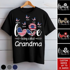 Love Being Called Grandma, Mama - Personalized T-Shirt - 4th July