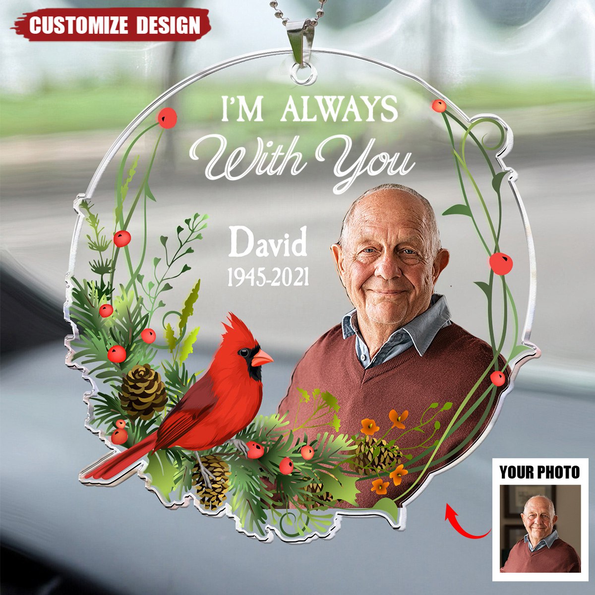 I Am Always With You - Personalized Car Photo Ornament