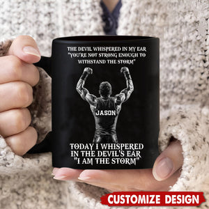 I Am The Storm-Personalized Mug-Gift For Wrestling Lovers