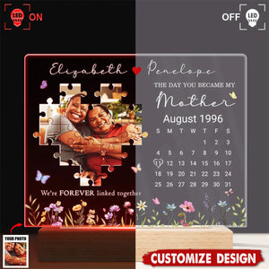 Custom Photo Calendar The Day You Became My Mother - Personalized 3D Led Light Wooden Base