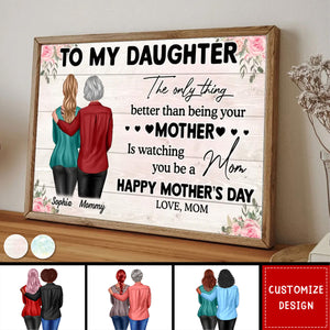 To My Daughter From Mom Happy Mother's Day Personalized Poster-Gift For Mother's Day