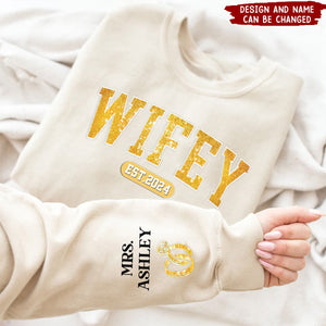 Wifey Est Enter Name On Sleeve Personalized Sweatshirt