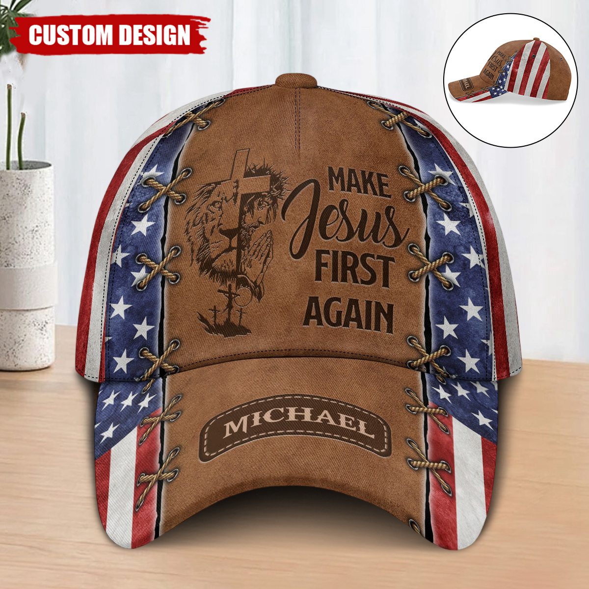 Make Jesus First Again - America Personalized Classic Cap