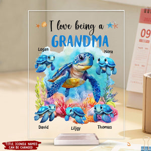 I Love Being A Grandma Turtle - Personalized Acrylic Plaque - Mother's Day Gift For Grandma/Mom