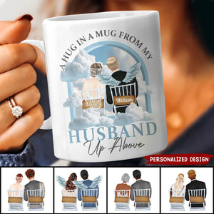 A Hug In A Mug From My Husband Up Above - Personalized Mug