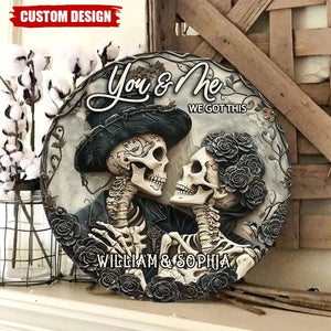 You & Me We Got This - Skull Couple Personalized Wood Sign