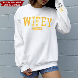 Wifey Est Enter Name On Sleeve Personalized Sweatshirt