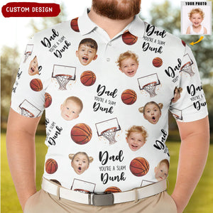 Dad, You're A Slam Dunk - Personalized Photo Polo Shirt