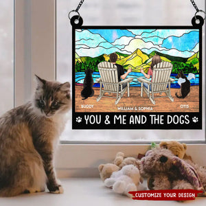 You And Me And The Dogs - Personalized Window Hanging Suncatcher Ornament