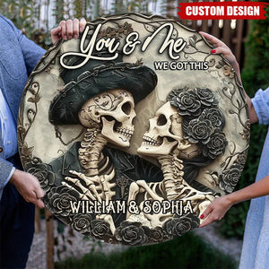 You & Me We Got This - Skull Couple Personalized Wood Sign