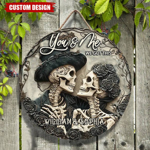 You & Me We Got This - Skull Couple Personalized Wood Sign