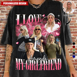 I Love My Girlfriend-Personalized T-Shirt-Valentine Gift