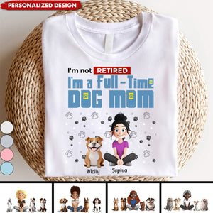 Full-time Dog Mom-Personalized T-Shirt