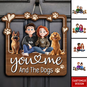 You & Me And The Dogs - Personalized Wood Sign