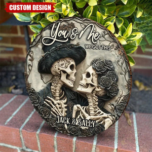 You & Me We Got This - Skull Couple Personalized Wood Sign