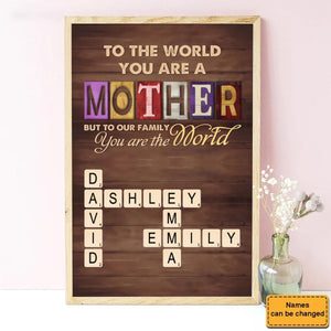 Personalized To Our Family, You Are The World - Family Custom Mother's Day Gift For Mom, Grandma Poster