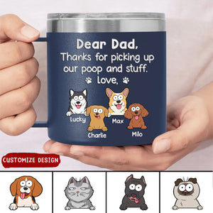 Thanks For Being My Human Servant - Dog Personalized 14oz Stainless Steel Tumbler With Handle - Gift For Pet Owners, Pet Lovers