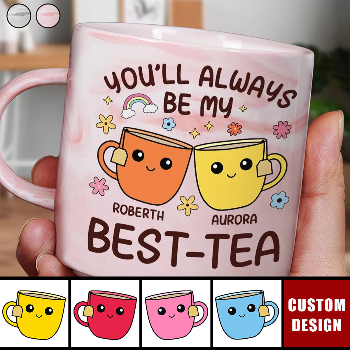 You'll Always Be My Best-Tea Friends - Personalized Marble Mug