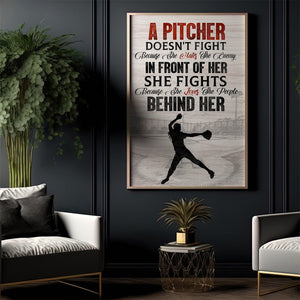 A Pitcher Doesn't Fight, Pitcher Softball Girl Poster - Gift For Softball  Lover