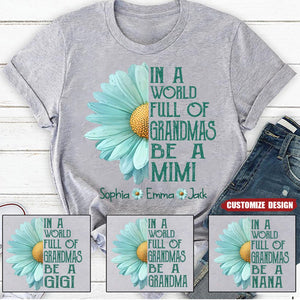 In a World Full Of Grandmas Be A Mimi T-Shirt - Gift For Mom Grandma