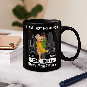 Couple Kissing I Love Every Inch Of You - Personalized Mug