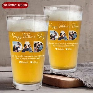 DAD To Me You Are The World Personalized Glass- Gifts For Dad