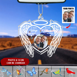 Your Wings Were Ready But My Heart Was Not - Personalized Acrylic Photo Car Ornament