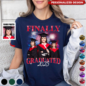 Finally I Graduated-Personalized Photo Shirt