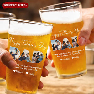 DAD To Me You Are The World Personalized Glass- Gifts For Dad