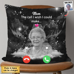 The Call I Wish I Could Make - Personalized Photo Memorial Pillow