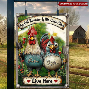 An Old Rooster & His Cute Chick Live Here - Personalized Chicken Rectangle Metal Sign