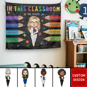 In This Classroom - Teacher Personalized Tapestry - Gift For Teacher