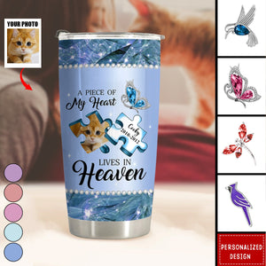 Memorial A Piece Of My Heart Lives In Heaven-Personalized Tumbler-Gift For Family And Friends