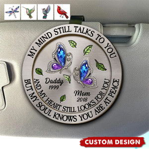 Memorial My Mind Still Talks To You - Personalized Car Visor Clip