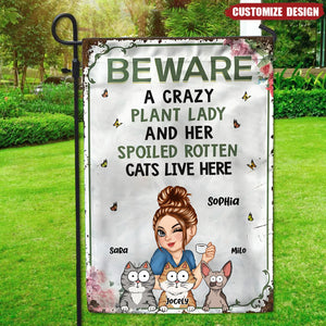 Beware a Crazy Plant Lady and Her Spoiled Rotten Cats Live Here Personalized Flag