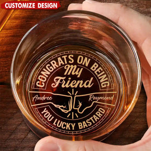 Congrats On Being My Brother You Lucky Man - Personalized Engraved Whiskey Glass