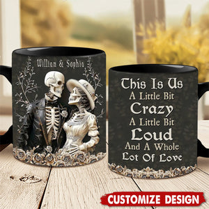 This Is Us A Little Bit Crazy - Personalized Skull Couple Mug, Anniversary Gifts