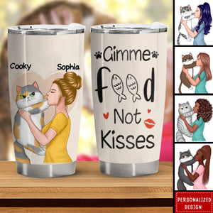 Gimme Food Not Kisses Cat & Girl-Personalized Tumbler-Gift For Cat Lovers