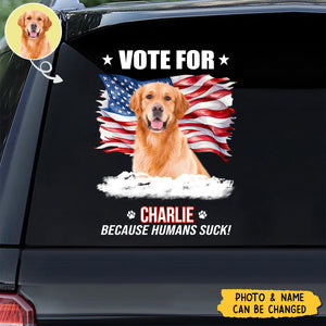 Custom Photo Talk Is Cheap, Voting Is Free - Dog Personalized Decal - Gift For Pet Owners, Pet Lovers