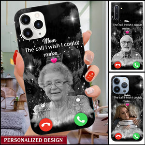 The Call I Wish I Could Make - Personalized Memorial Phone case