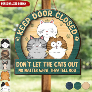 Keep Door Closed Cats Planning Escape-Personalized 2-Layer Wood Sign