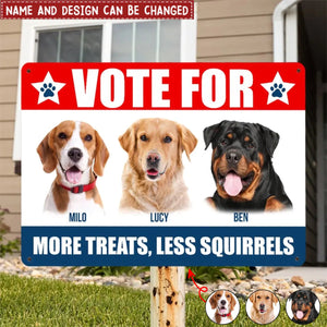 Vote For My Furry Best Friend - Personalized Metal Sign, Funny Election Sign