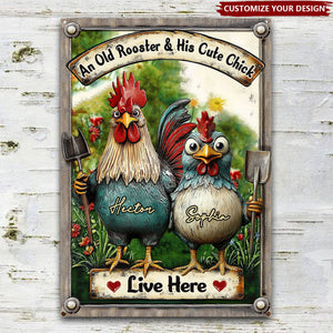 An Old Rooster & His Cute Chick Live Here - Personalized Chicken Rectangle Metal Sign