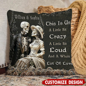 This Is Us A Little Bit Crazy - Personalized Skull Couple Pillow, Anniversary Gifts