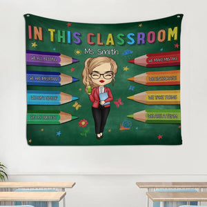 In This Classroom - Teacher Personalized Tapestry - Gift For Teacher