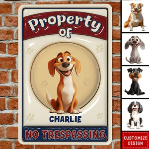 No Trespassing - Personalized Dog Metal Sign - Gift For Dog Lovers